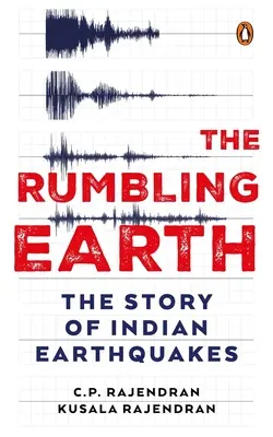 Il rombo della terra: La storia dei terremoti indiani - The Rumbling Earth: The Story of Indian Earthquakes