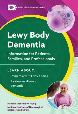2023 Demenza a corpi di Lewy - Informazioni per pazienti, famiglie e professionisti: Informazioni per pazienti, famiglie e professionisti: Informazioni per - 2023 Lewy Body Dementia - Information for Patients, Families, and Professionals: Information for Patients, Families, and Professionals: Information fo