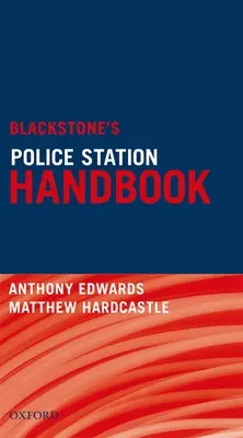 Manuale delle stazioni di polizia di Blackstone - Blackstone's Police Station Handbook