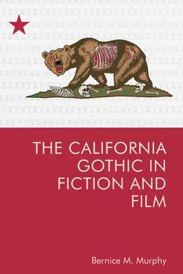 Il gotico californiano nella narrativa e nel cinema - The California Gothic in Fiction and Film