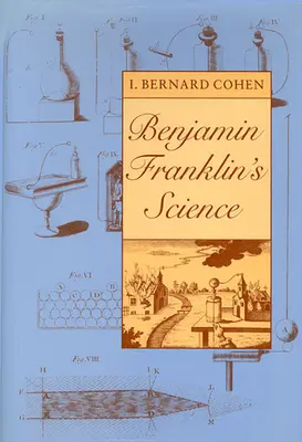 La scienza di Benjamin Franklin - Benjamin Franklin's Science