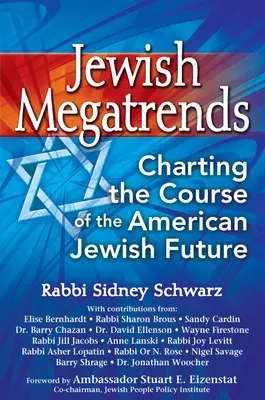 Megatendenze ebraiche: Tracciare la rotta del futuro degli ebrei americani - Jewish Megatrends: Charting the Course of the American Jewish Future