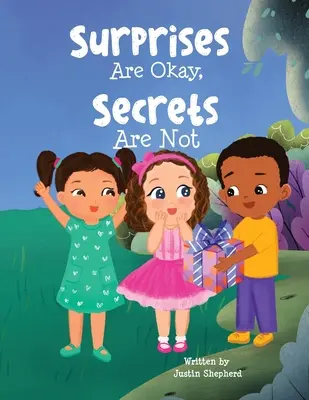 Le sorprese vanno bene, i segreti no - Surprises Are Okay, Secrets Are Not