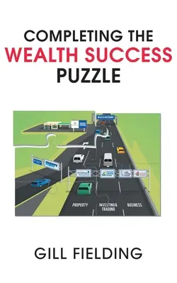Completare il puzzle del successo della ricchezza - Completing the Wealth Success Puzzle