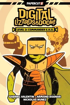 Lucertole digitali del destino Vol. 2: Comandante E.K.O. - Digital Lizards of Doom Vol. 2: Commander E.K.O.