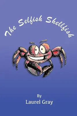 Il mollusco egoista - Selfish Shellfish