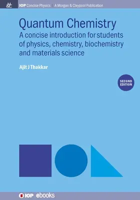 Chimica quantistica: Un'introduzione concisa, seconda edizione - Quantum Chemistry: A Concise Introduction, Second Edition