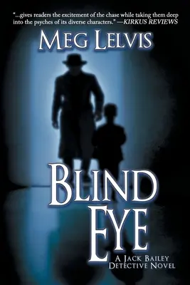 Occhio cieco: Un romanzo di Jack Bailey - Blind Eye: A Jack Bailey Novel