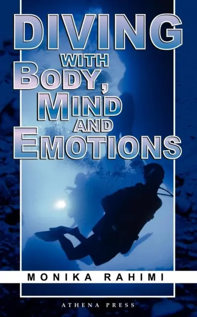Immergersi con corpo, mente ed emozioni - Diving with Body, Mind and Emotions