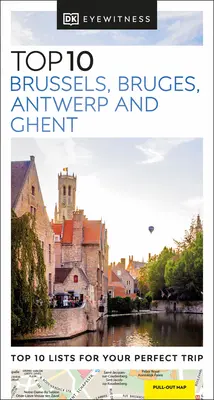 DK Eyewitness Top 10 Bruxelles, Bruges, Anversa e Gand - DK Eyewitness Top 10 Brussels, Bruges, Antwerp and Ghent