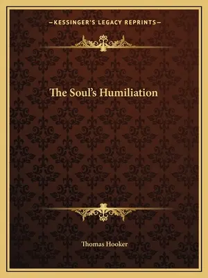 L'umiliazione dell'anima - The Soul's Humiliation