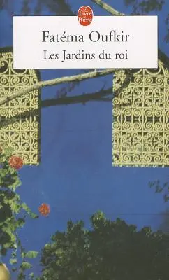 I giardini del re - Les Jardins Du Roi
