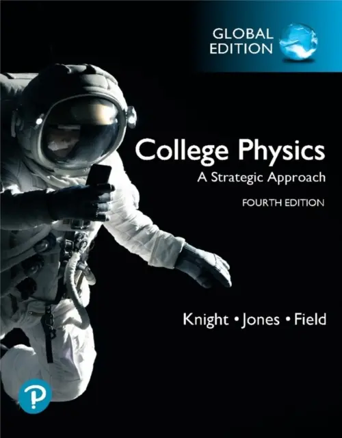 Fisica universitaria: Un approccio strategico, edizione globale - College Physics: A Strategic Approach, Global Edition