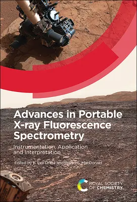 Progressi nella spettrometria di fluorescenza a raggi X portatile: Strumentazione, applicazione e interpretazione - Advances in Portable X-Ray Fluorescence Spectrometry: Instrumentation, Application and Interpretation