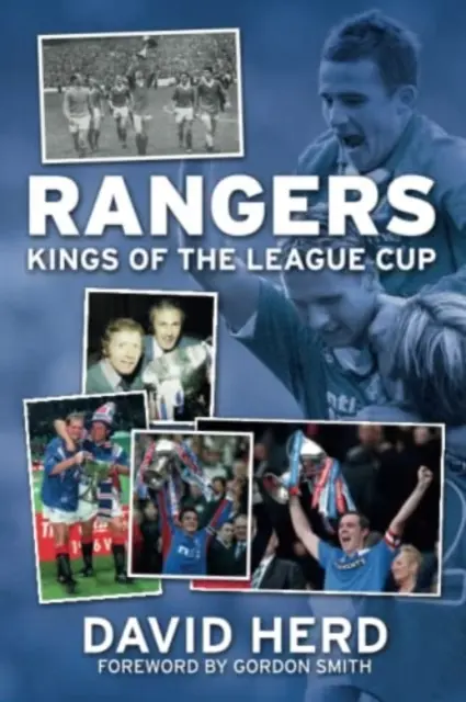 Rangers - I re della Coppa di Lega - Rangers - Kings of the League Cup