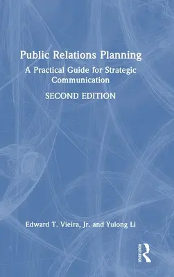 Pianificazione delle relazioni pubbliche: Guida pratica alla comunicazione strategica - Public Relations Planning: A Practical Guide for Strategic Communication