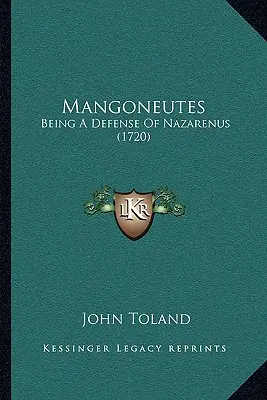 Mangoneutes: Una difesa di Nazareno - Mangoneutes: Being A Defense Of Nazarenus