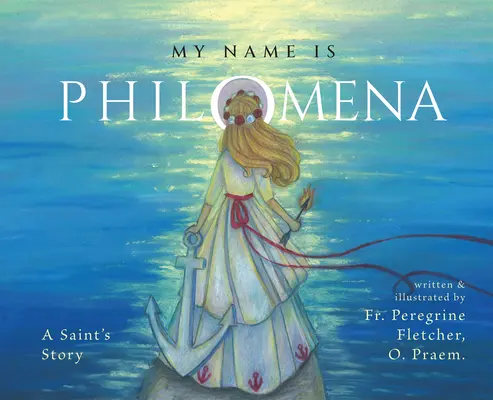 Il mio nome è Filomena: La storia di una santa - My Name Is Philomena: A Saint's Story