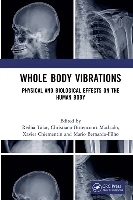 Le vibrazioni del corpo intero: Effetti fisici e biologici sul corpo umano - Whole Body Vibrations: Physical and Biological Effects on the Human Body