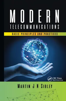 Le telecomunicazioni moderne: Principi e pratiche di base - Modern Telecommunications: Basic Principles and Practices