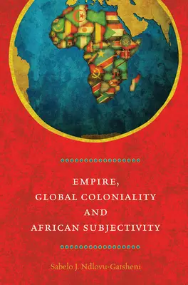 Impero, colonialità globale e soggettività africana - Empire, Global Coloniality and African Subjectivity