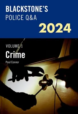 Blackstone's Police Q&a's 2024 Volume 1: Criminalità - Blackstone's Police Q&a's 2024 Volume 1: Crime