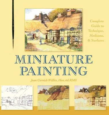 Pittura in miniatura: Guida completa alle tecniche, ai medium e alle superfici - Miniature Painting: A Complete Guide to Techniques, Mediums, and Surfaces