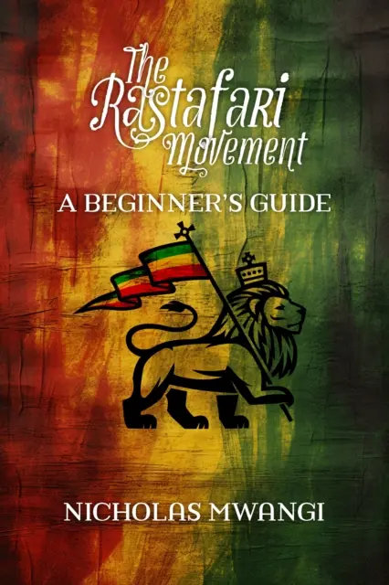 Rastafarianesimo: Guida per principianti - Rastafarianism: A Beginner's Guide