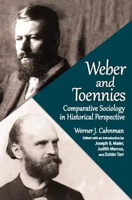 Weber e Toennies: Sociologia comparata in prospettiva storica - Weber and Toennies: Comparative Sociology in Historical Perspective