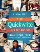 Il manuale di scrittura rapida: 100 testi guida per stimolare il pensiero e la scrittura dei vostri studenti - The Quickwrite Handbook: 100 Mentor Texts to Jumpstart Your Students' Thinking and Writing
