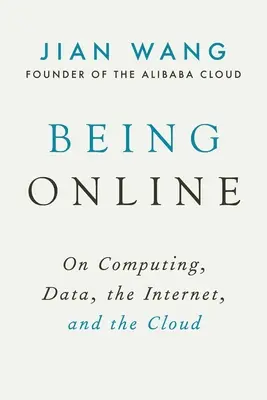 Essere online: Su informatica, dati, Internet e cloud - Being Online: On Computing, Data, the Internet, and the Cloud
