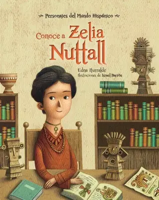 Conosci Zelia Nuttall - Conoce a Zelia Nuttall
