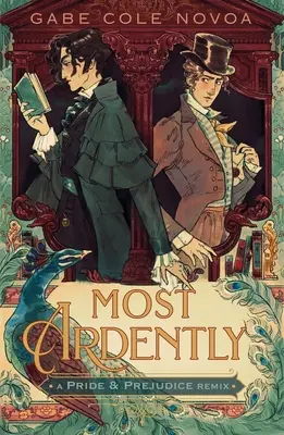 Most Ardently: Un Remake di Orgoglio e Pregiudizio - Most Ardently: A Pride & Prejudice Remix