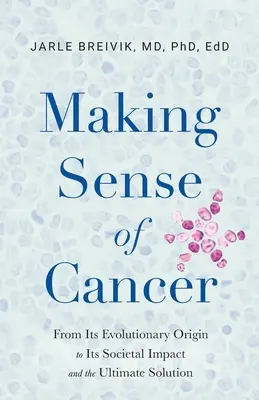 Dare un senso al cancro - Making Sense of Cancer