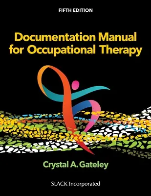 Manuale di documentazione per la terapia occupazionale - Documentation Manual for Occupational Therapy