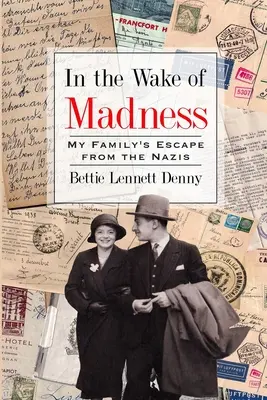 Nel segno della follia: La fuga della mia famiglia dai nazisti - In the Wake of Madness: My Family's Escape from the Nazis