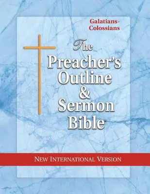 Schema del predicatore e Bibbia dei sermoni-NIV-Galati-Colossesi - Preacher's Outline & Sermon Bible-NIV-Galatians-Colossians