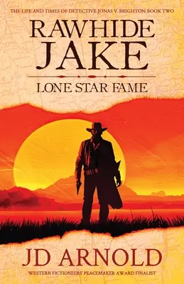 Rawhide Jake: la fama della stella solitaria - Rawhide Jake: Lone Star Fame