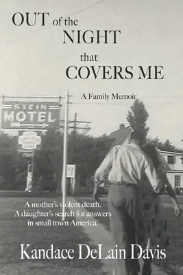 Dalla notte che mi copre: un libro di memorie di famiglia - Out of the Night that Covers Me: A Family Memoir