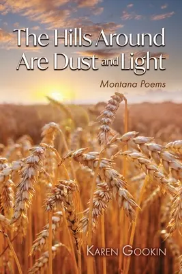Le colline intorno sono polvere e luce - The Hills Around Are Dust and Light