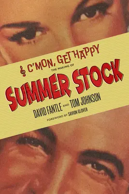 Dai, sii felice: La realizzazione di Summer Stock - C'Mon, Get Happy: The Making of Summer Stock