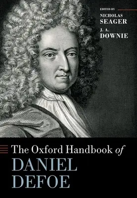 Il manuale Oxford di Daniel Defoe - The Oxford Handbook of Daniel Defoe