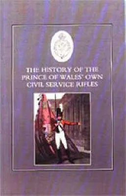Storia dei Fucilieri del Servizio Civile del Principe di Galles - History of the Prince of Wales's Own Civil Service Rifles