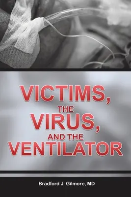 Le vittime, il virus e il ventilatore - Victims, the Virus, and the Ventilator