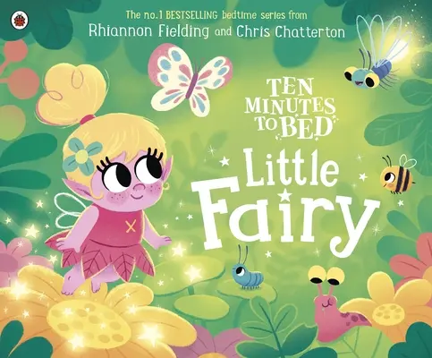 Dieci minuti a letto: La piccola fata - Ten Minutes to Bed: Little Fairy