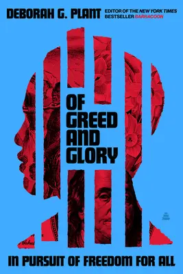 Di avidità e gloria: Alla ricerca della libertà per tutti - Of Greed and Glory: In Pursuit of Freedom for All