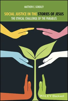La giustizia sociale nelle storie di Gesù: La sfida etica delle parabole - Social Justice in the Stories of Jesus: The Ethical Challenge of the Parables