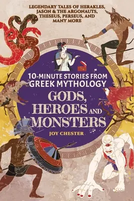 Storie in 10 minuti dalla mitologia greca - Dei, eroi e mostri: Storie leggendarie di Eracle, Giasone e gli Argonauti, Teseo, Perseo e molti altri. - 10-Minute Stories From Greek Mythology-Gods, Heroes, and Monsters: Legendary Tales of Herakles, Jason & the Argonauts, Theseus, Perseus, and many more
