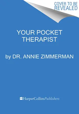 Il tuo terapeuta tascabile: Liberarsi dai vecchi schemi e trasformare la propria vita - Your Pocket Therapist: Break Free from Old Patterns and Transform Your Life
