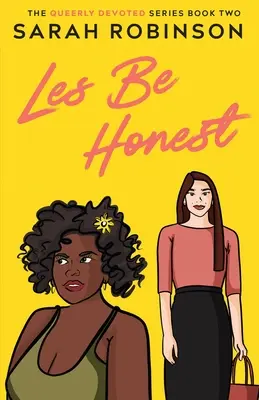 Les Be Honest: una commedia romantica lesbica - Les Be Honest: A Lesbian Romantic Comedy